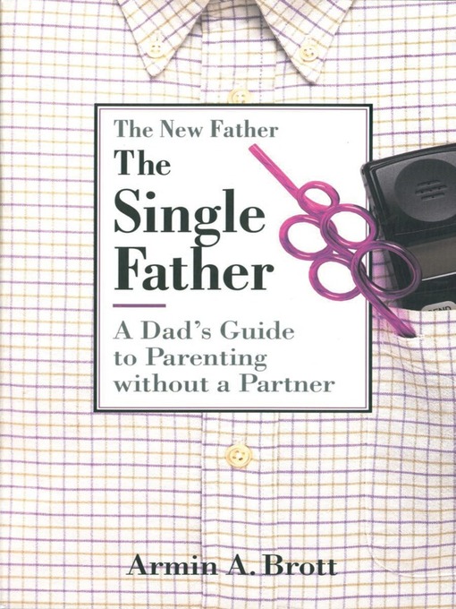 Title details for The Single Father by Armin A. Brott - Available